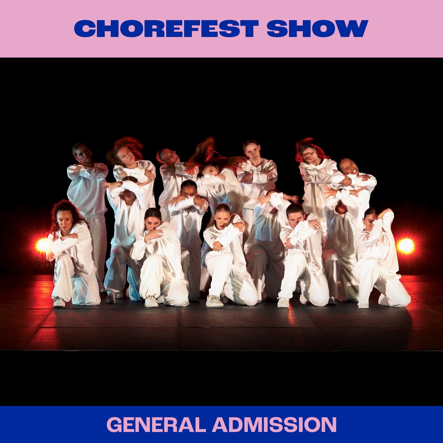 Dancers in white outfits on a stage with 'Chorefest Show' text above and 'General Admission' text below.